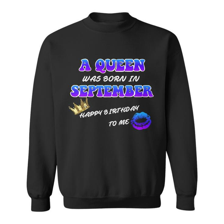 A Queen Was Born In September Happy Birthday To Me Graphic Design Printed Casual Daily Basic Sweatshirt