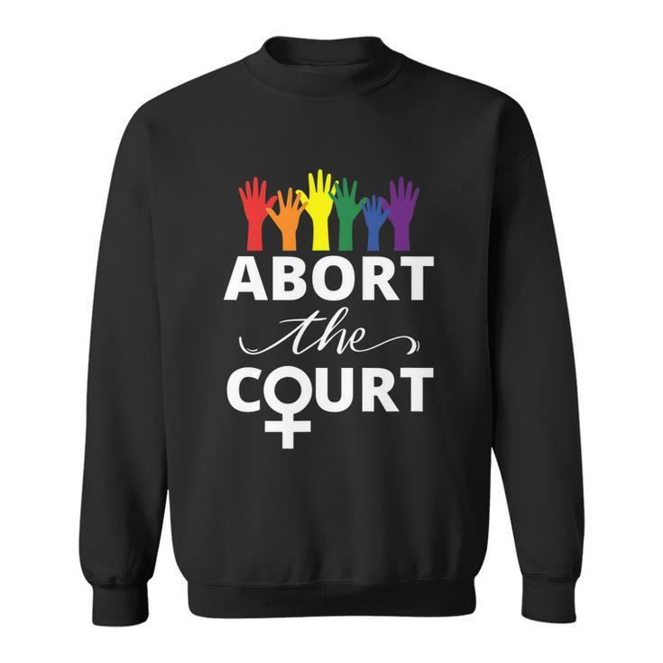 Abort The Court Womens Right Sweatshirt