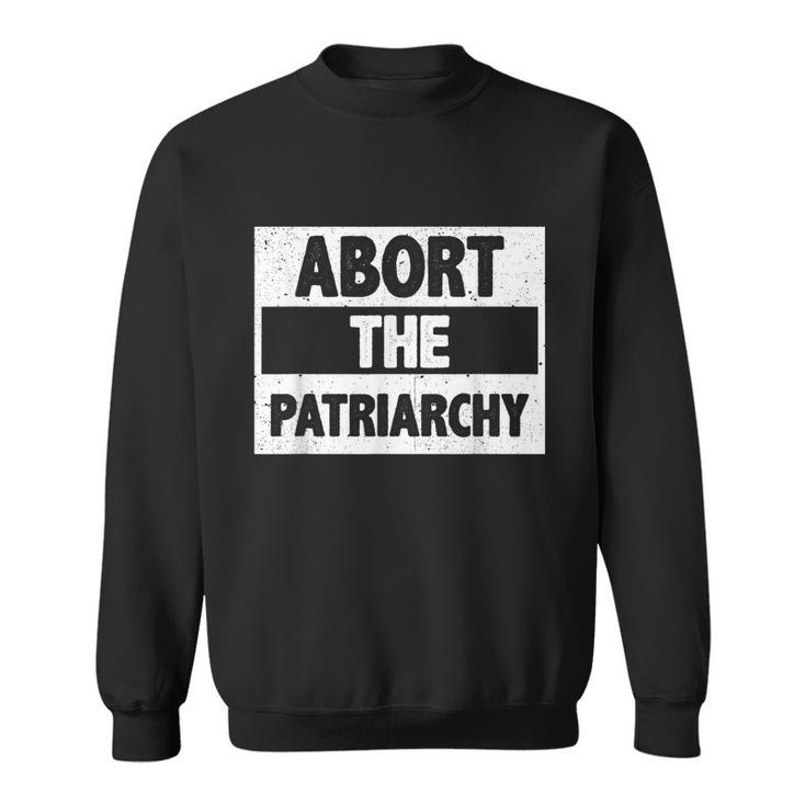 Abort The Patriarchy Vintage Feminism Reproduce Dignity Sweatshirt
