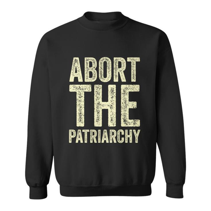 Abort The Patriarchy Vintage Feminism Reproduce Dignity Sweatshirt