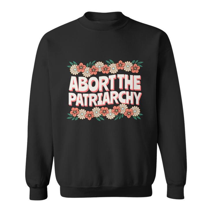 Abort The Patriarchy Vintage Feminism Reproduce Dignity Sweatshirt