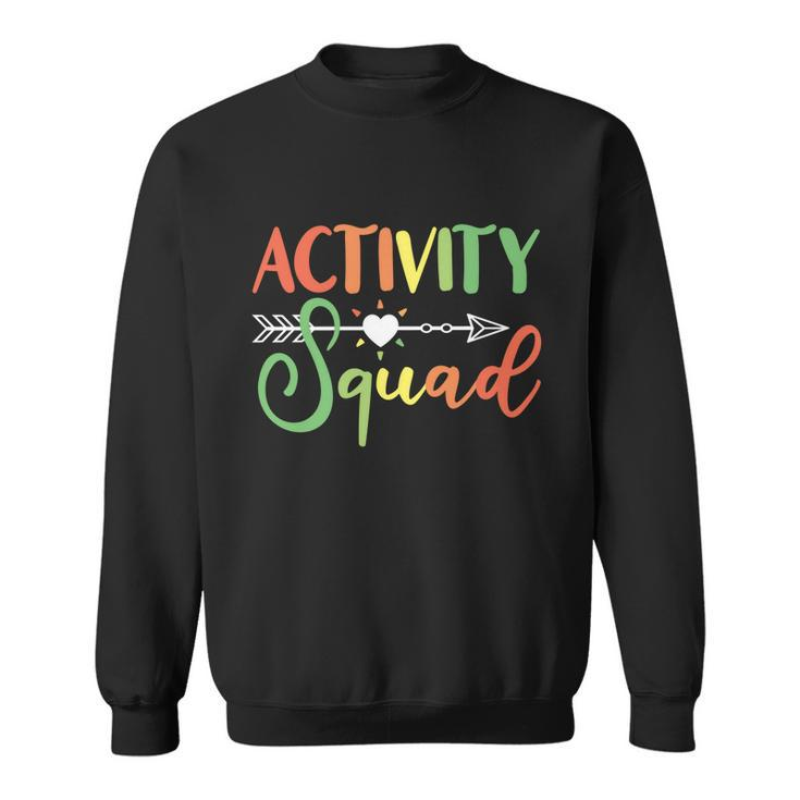 Activity Squad Activity Director Activity Assistant Great Gift Sweatshirt
