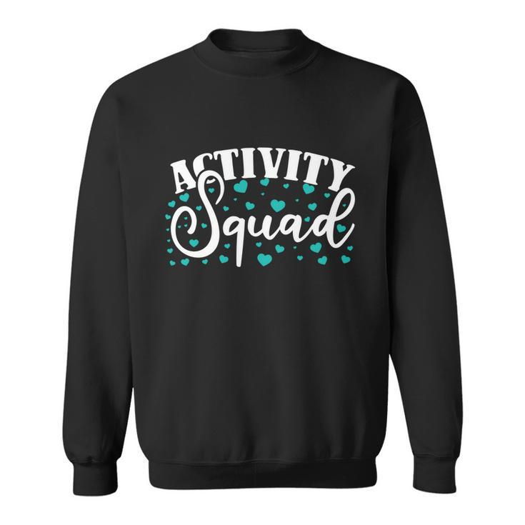 Activity Squad Activity Director Activity Assistant Meaningful Gift Sweatshirt