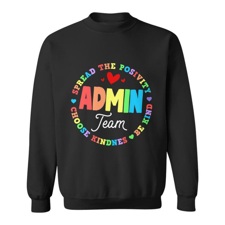 Admin Team Squad School Assistant Principal Administrator Great Gift V2 Sweatshirt
