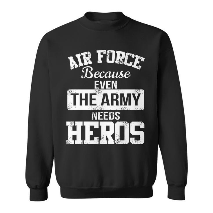 Air Force Heroes Sweatshirt