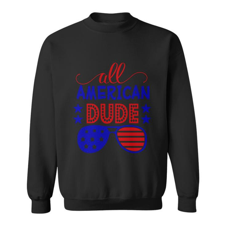 All American Dude Sunglasses 4Th Of July Independence Day Patriotic Sweatshirt