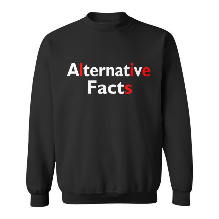 Alternative Facts Lies Sweatshirt