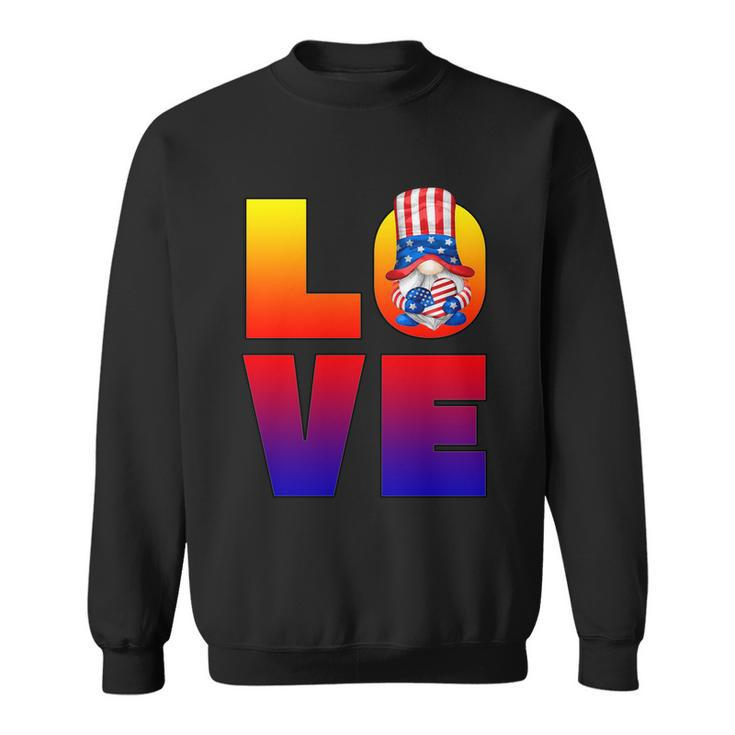 American Flag Gnome Shows Love Patriotic Heart 4Th Of July Gift Sweatshirt
