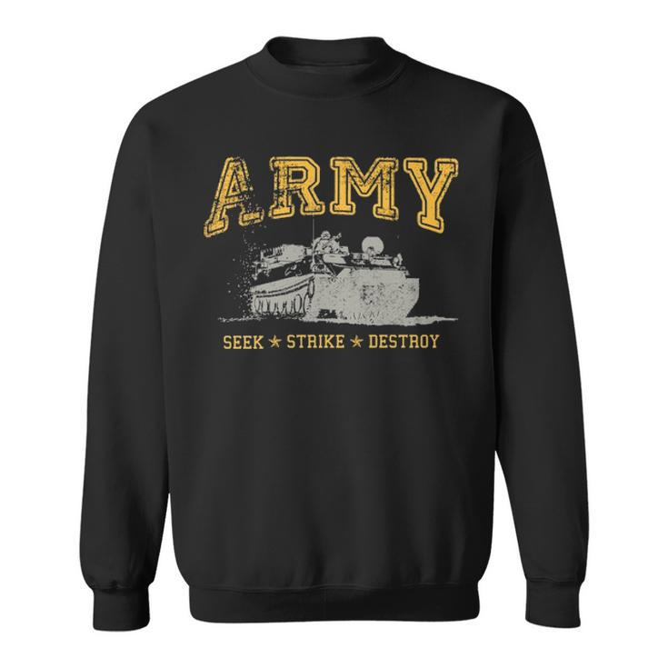 Army Men S  Seek Strike Destroy Armored Per Sweatshirt