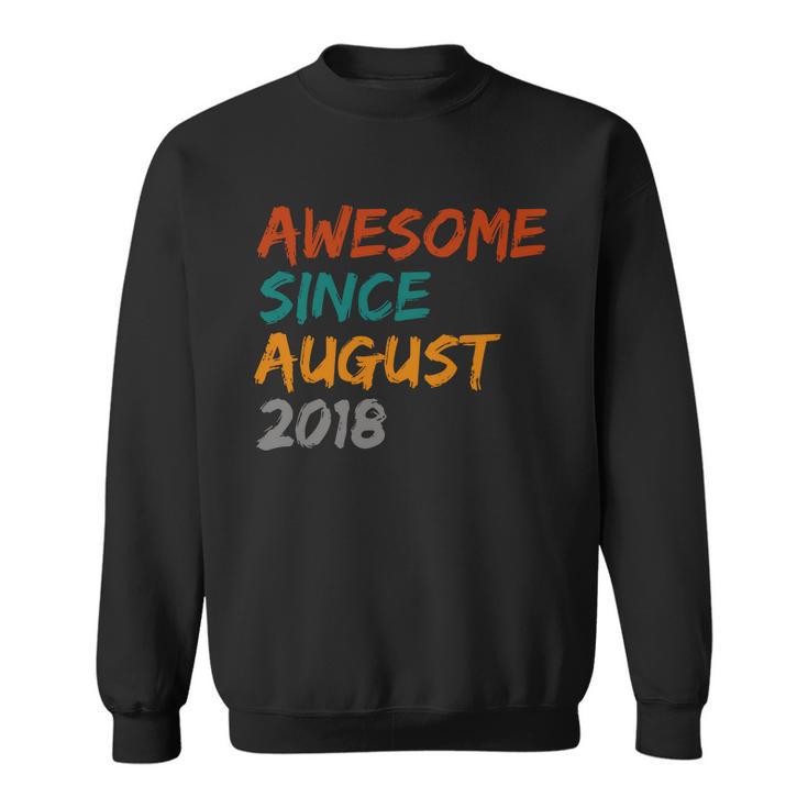 Awesome Since August V4 Sweatshirt