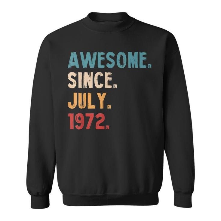 Awesome Since July 1972 Vintage 50Th Birthday  V2 Sweatshirt