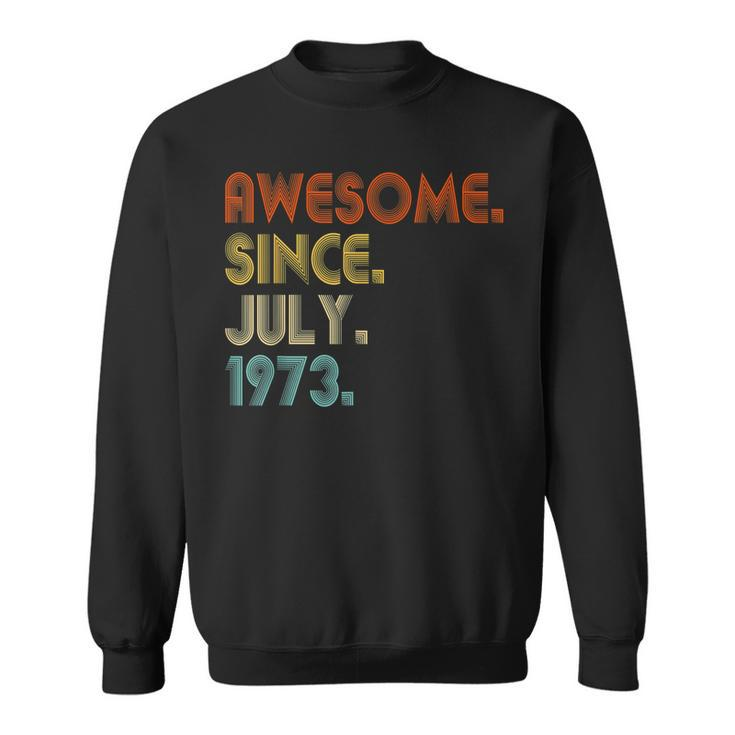 Awesome Since July 1973 Vintage 49Th Birthday  Sweatshirt