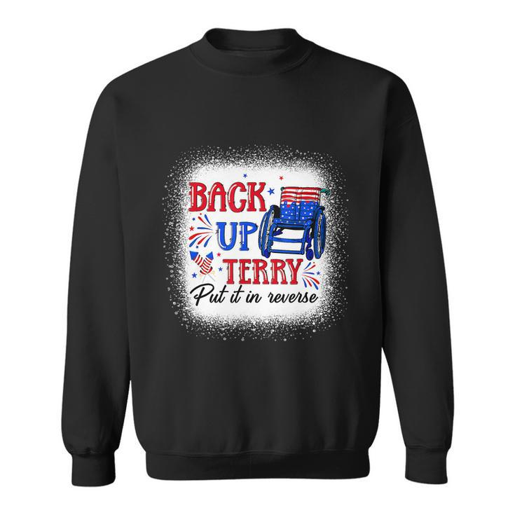 Back Up Terry Put It In Reverse 4Th Of July American Flag Sweatshirt