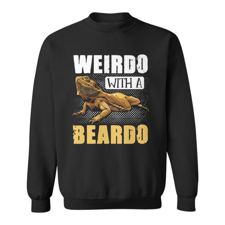 Bearded Dragon Weirdo With A Beardo Reptiles Sweatshirt