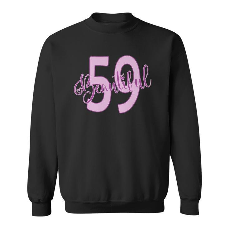 Beautiful 59Th Birthday Apparel For Woman 59 Years Old Sweatshirt