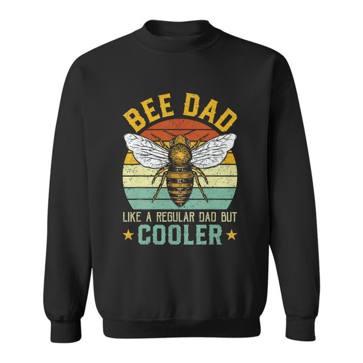Bee Dad Honey Beekeeper Funny Beekeeping Fathers Day Gift Sweatshirt
