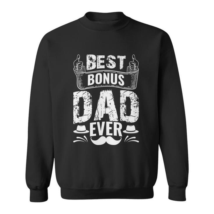 Best Bonus Dad Ever V2 Sweatshirt