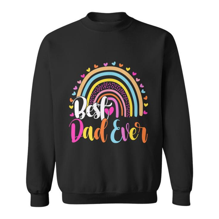 Best Dad Ever Rainbow Funny Fathers Day From Daughters Girls Gift Sweatshirt