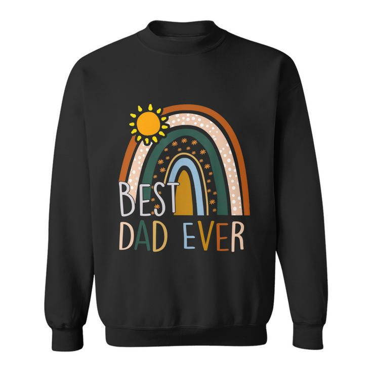 Best Dad Ever Rainbow Funny Fathers Day From Wife Daughter Cool Gift Sweatshirt