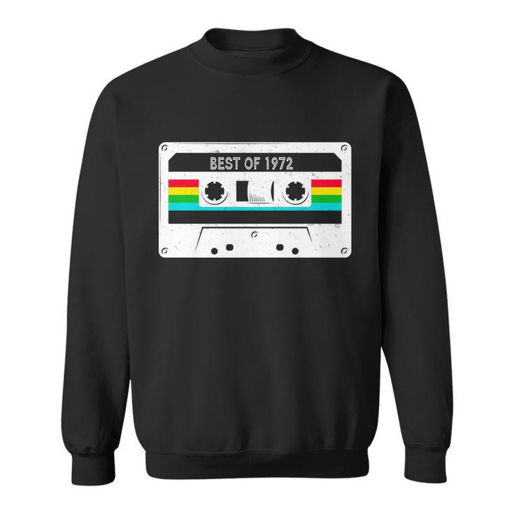 Best Of 1972 Retro 50Th Birthday Mixtape Sweatshirt