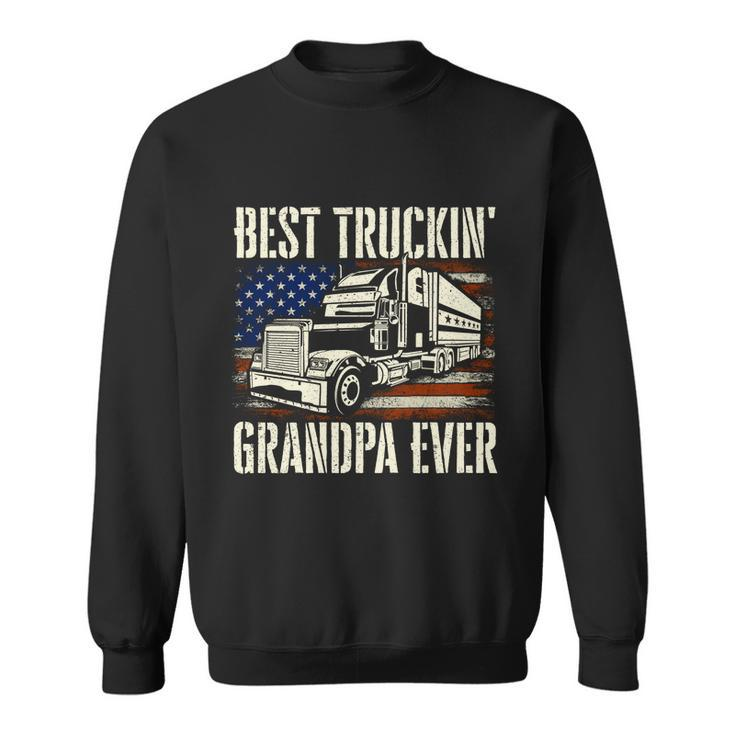 Best Truckin Grandpa Gift Big Rig Semi Truck Driver Trucker Gift Sweatshirt