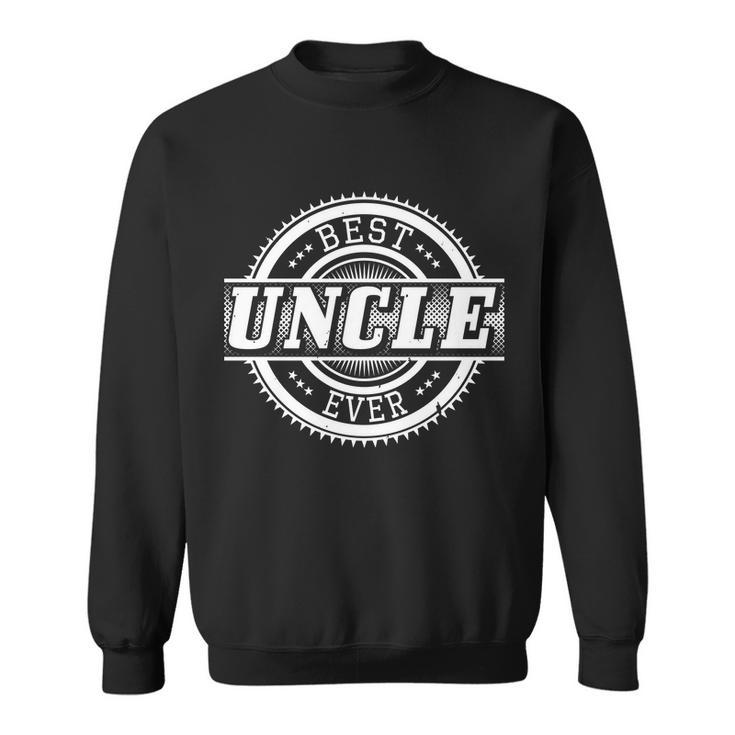 Best Uncle Ever Badge Sweatshirt
