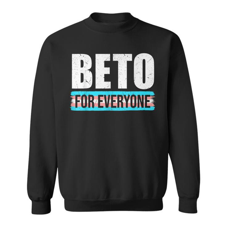 Beto For Everyone Lovers Beto For Everyone People Democrats  Men Women Sweatshirt Graphic Print Unisex