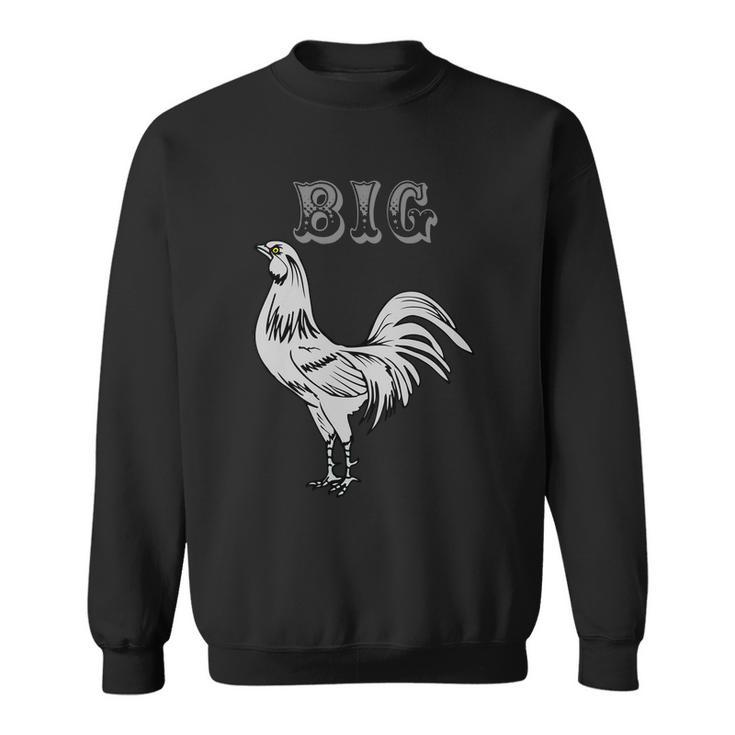 Big Cock Rooster Tshirt Sweatshirt