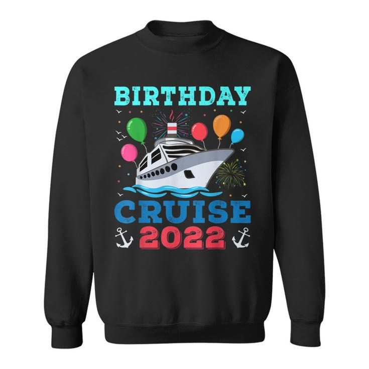 Birthday Cruise Squad Birthday  Cruise Squad 2022  Men Women Sweatshirt Graphic Print Unisex