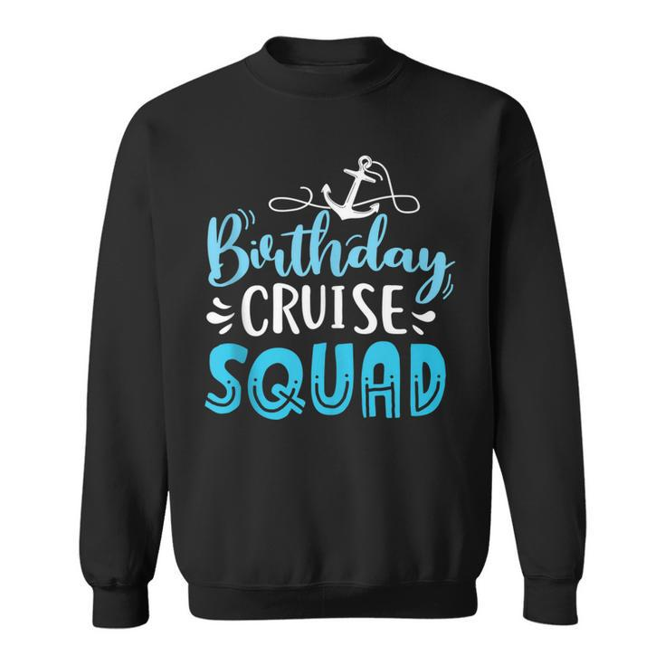 Birthday Cruise Squad Cruising Vacation Funny Birthday Gifts  V2 Men Women Sweatshirt Graphic Print Unisex