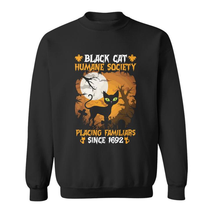 Black Cat Humane Society Placing Familiars Halloween Quote Sweatshirt