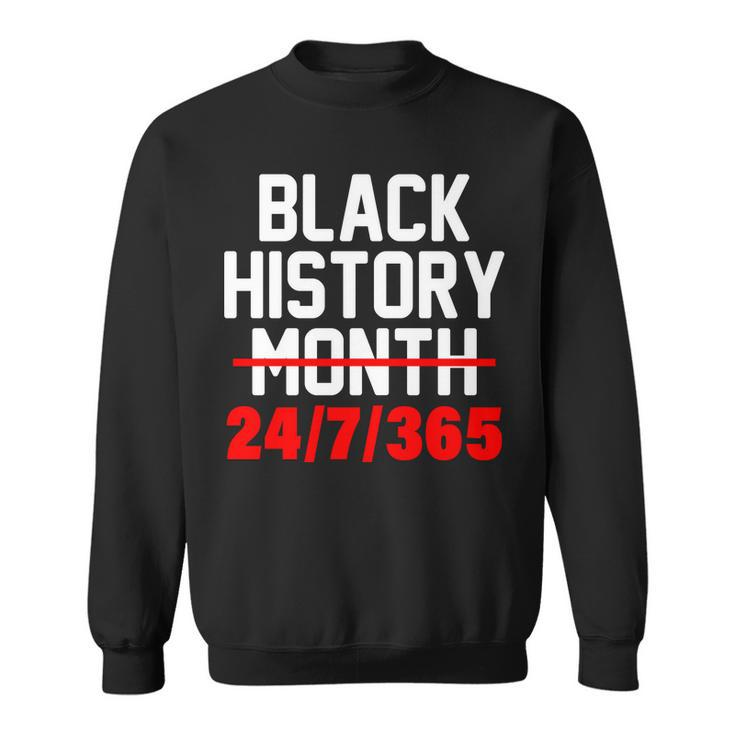 Black History Month All Year Tshirt Sweatshirt