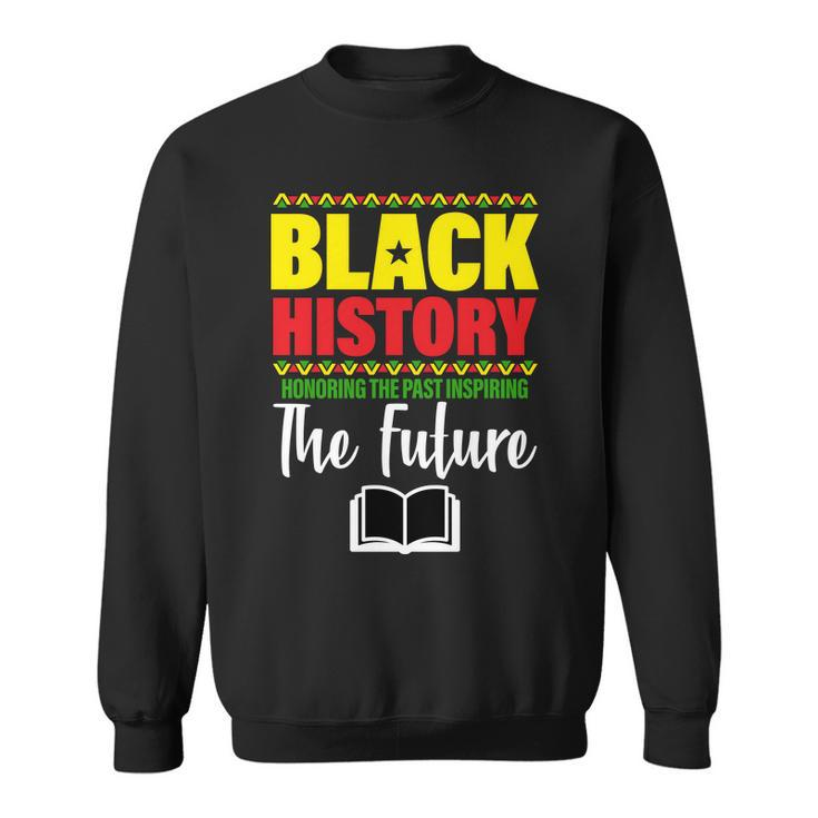 Black History Month Inspiring The Future V2 Sweatshirt