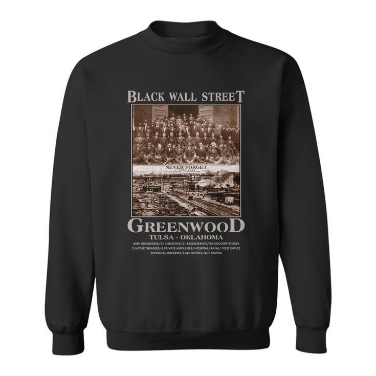 Black Wall Street Never Forget Greenwood Tulsa Oklahoma Tshirt Sweatshirt