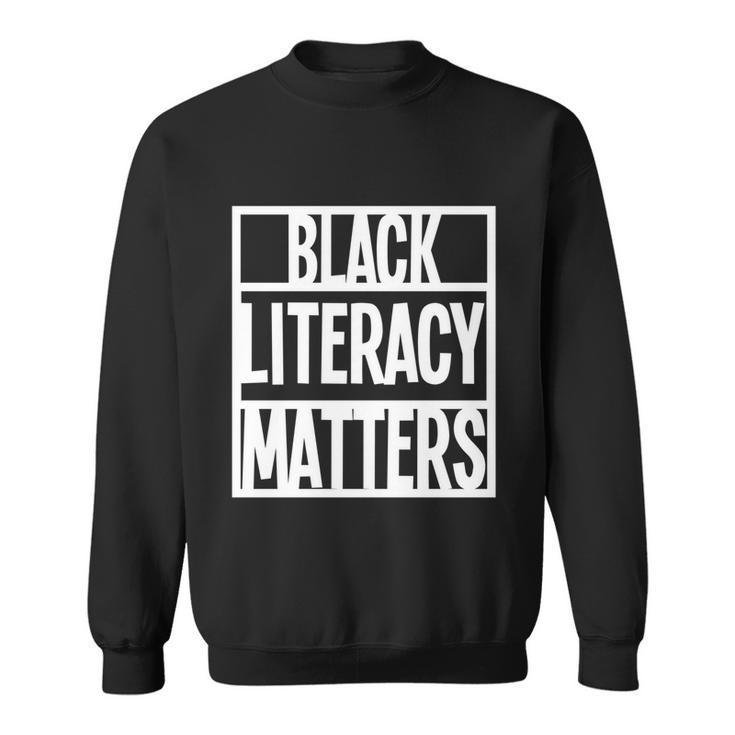 Blmgift Black Literacy Matters Cool Gift Sweatshirt
