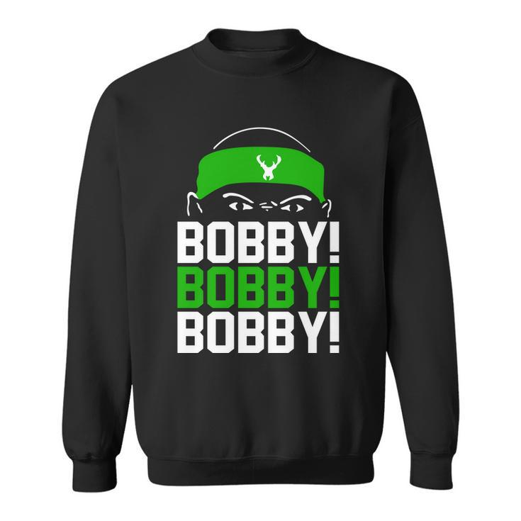 Bobby Bobby Bobby Milwaukee Basketball Bobby Portis Tshirt Sweatshirt