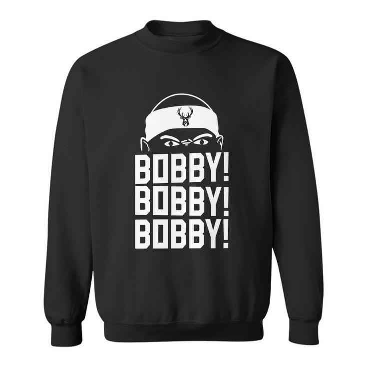 Bobby Bobby Bobby Milwaukee Basketball V3 Sweatshirt