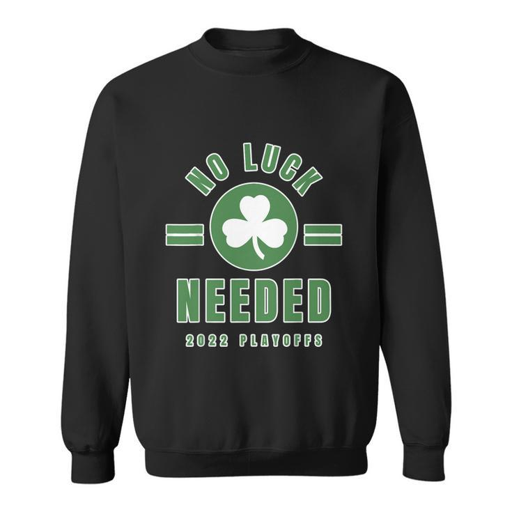 Boston Playoffs 2022 No Luck Needed Graphic Design Printed Casual Daily Basic Sweatshirt