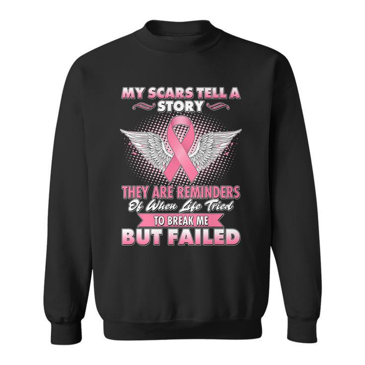 Breast Cancer Awareness My Scars Tell A Story Sweatshirt