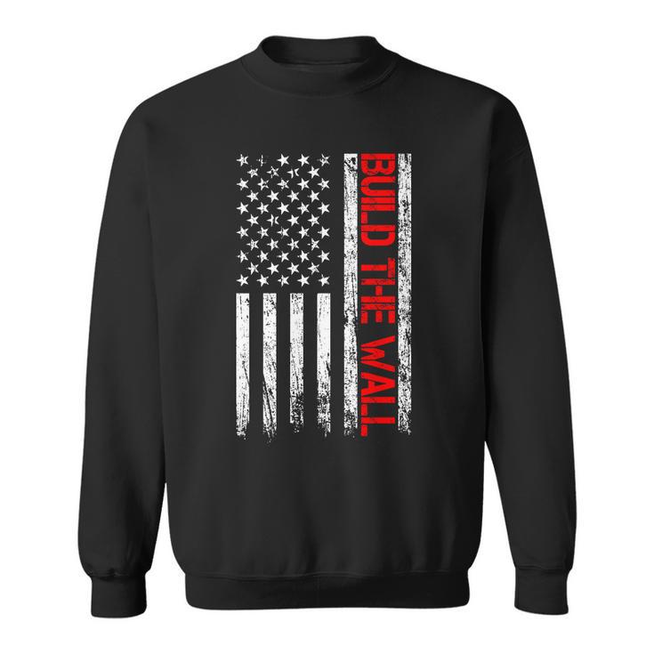 Build The Wall Distressed Flag Sweatshirt