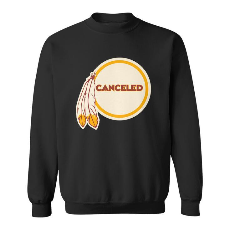 Canceled Washington Football Team Tshirt Sweatshirt