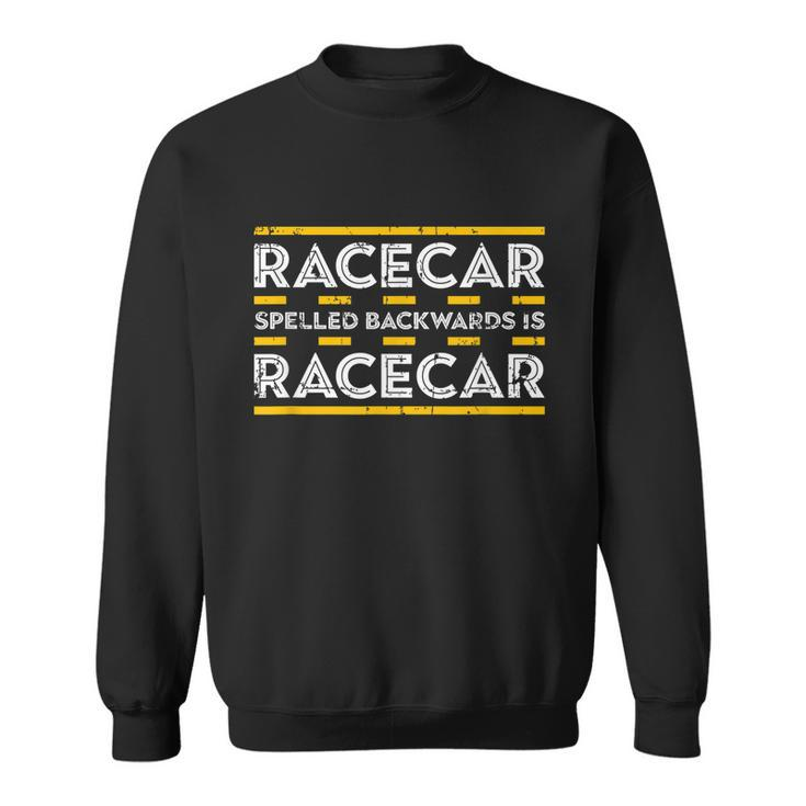 Car Racing Racing Racecar Spelled Backwards Tshirt Sweatshirt