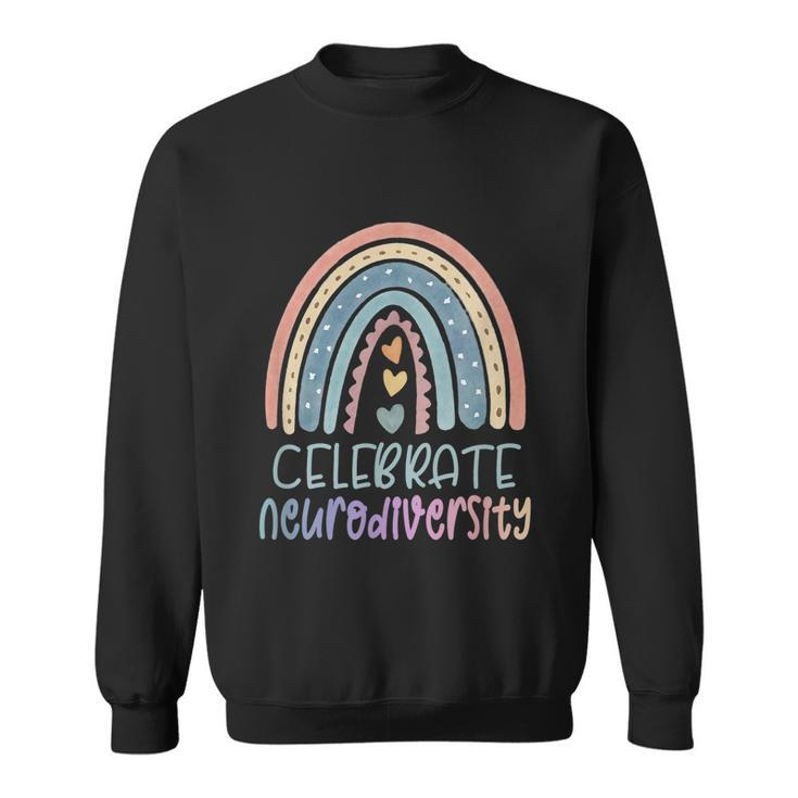Celebrate Neurodiversity Mental Gift Health Autism Awareness Gift Sweatshirt