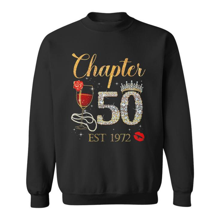 Chapter 50 Years Est 1972 50Th Birthday Red Rose Wine Crown Sweatshirt