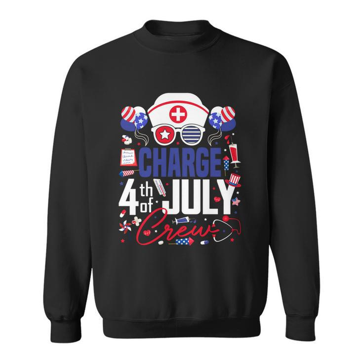 Charge Nurse 4Th Of July Crew Independence Day Patriotic Gift Sweatshirt