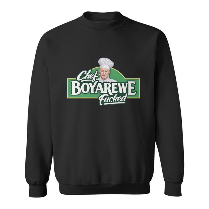 Chef Boyarewe Fucked Funny Anti Biden V2 Sweatshirt