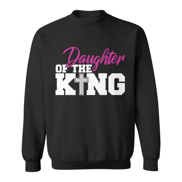 Christian Faith - Daughter Of The King Tshirt Sweatshirt