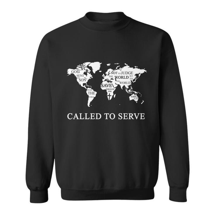 Christian Missionary Called To Serve Sweatshirt