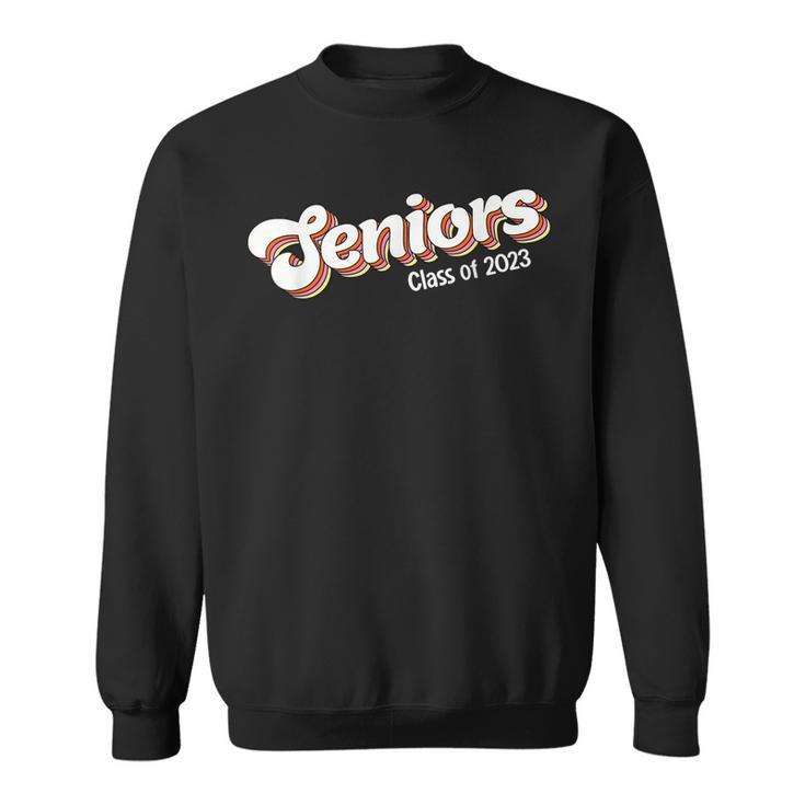 Class Of 2023 Senior 2023 Graduation Or First Day Of School  Sweatshirt