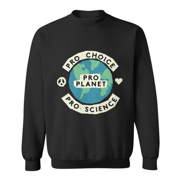 Climate Change Environmentalist Earth Advocate Pro Planet Sweatshirt